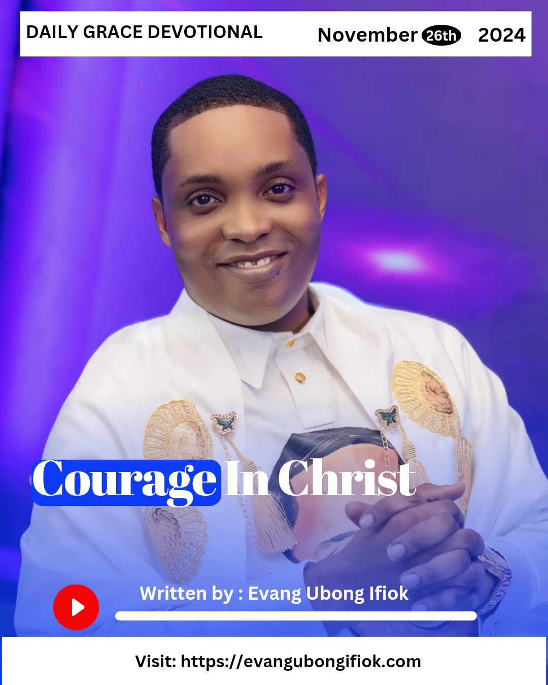 Daily Grace Devotional November 26, 2024 By Evang. Ubong Ifiok