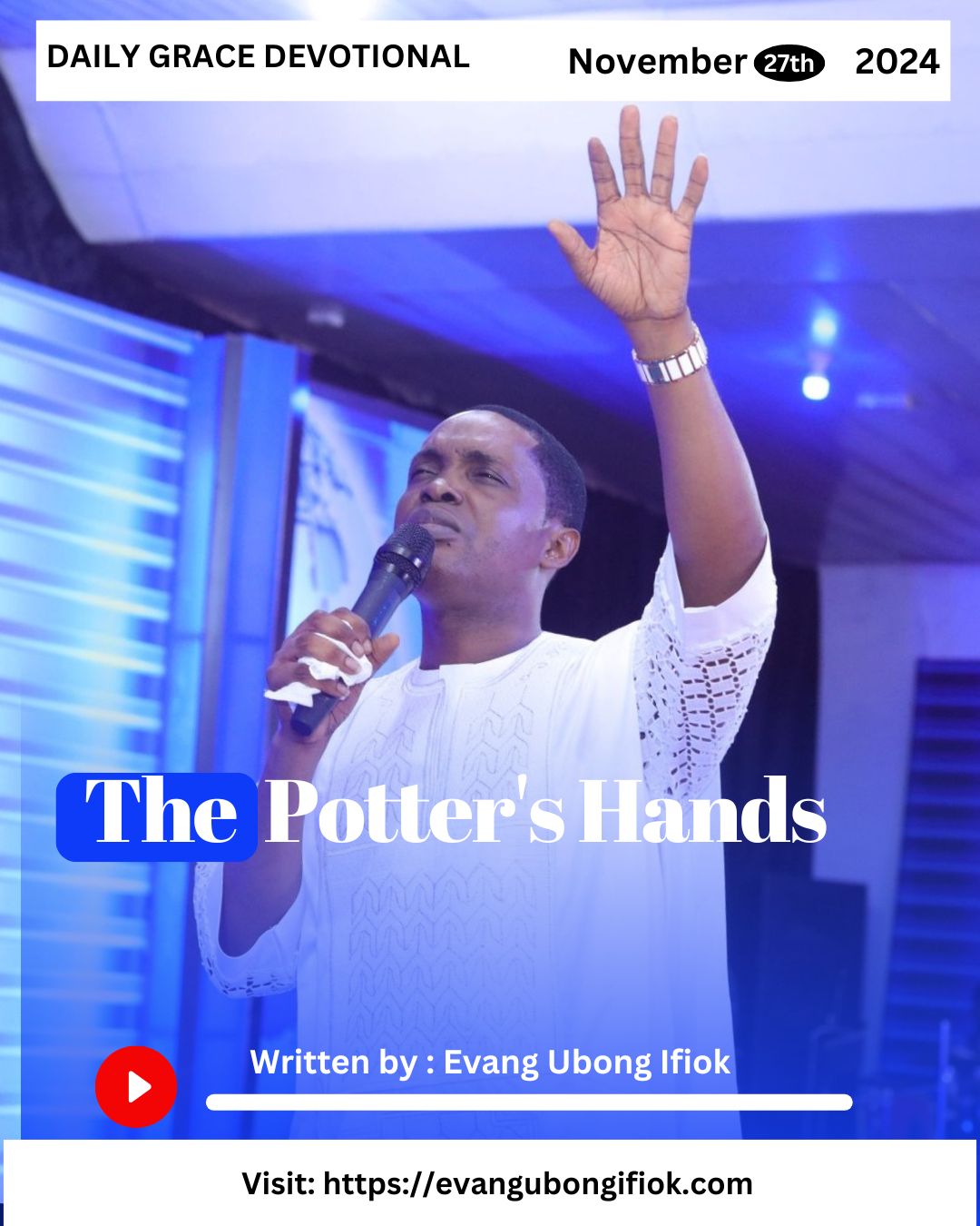Daily Grace Devotional November 27, 2024 By Evang. Ubong Ifiok